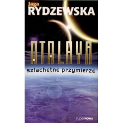 Atalaya. Szlachetne przymierze