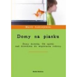 Domy na piasku. Domy...