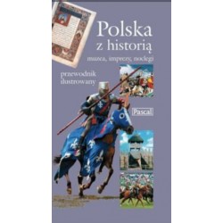 Polska z historią. Muzea,...