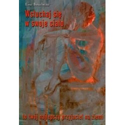 Wsłuchaj się w swoje ciało