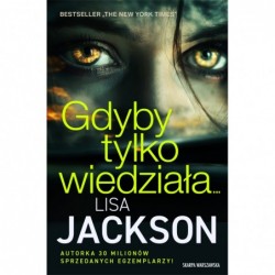 Gdyby tylko wiedziała…