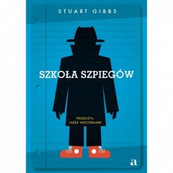 Szkoła szpiegów. Tom 1