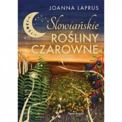 Słowiańskie rośliny czarowne