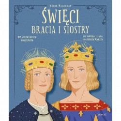 Święci bracia i siostry. 12...