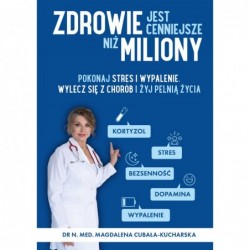 Zdrowie jest cenniejsze niż...