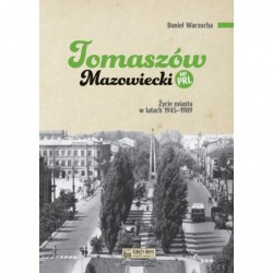 Tomaszów Mazowiecki w PRL....