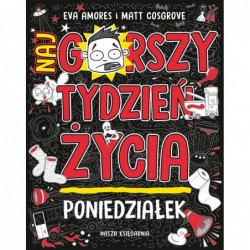 Poniedziałek. Najgorszy...
