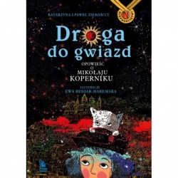 Droga do gwiazd. Opowieść o...