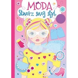 Moda. Stwórz swój styl