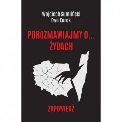 Porozmawiajmy o Żydach