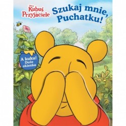 Szukaj mnie, Puchatku!...