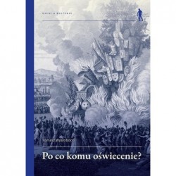 Po co komu Oświecenie?...
