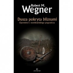 Dusza pokryta bliznami....