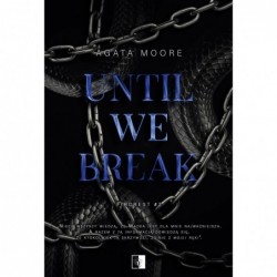 Until We Break. Seria...