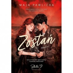 Zostań. Złamani. Tom 1