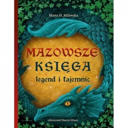 Mazowsze. Księga legend i...