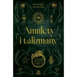 Amulety i talizmany. Odkryj...