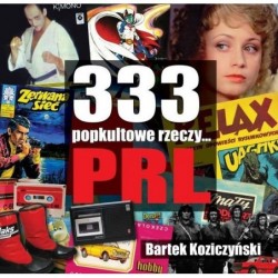 333 popkultowe rzeczy... PRL