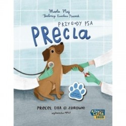 Przygody Psa Precla. Precel...