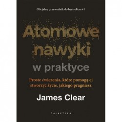 Atomowe nawyki w praktyce....
