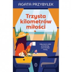 Trzysta kilometrów miłości