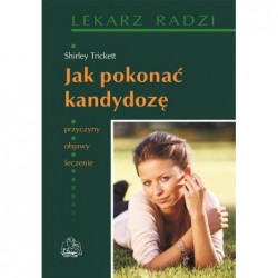 Jak pokonać kandydozę