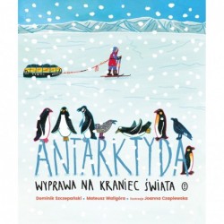 Antarktyda. Wyprawa na...