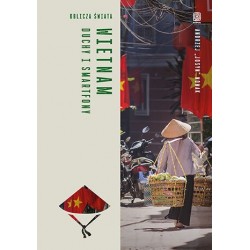 Wietnam. Duchy i smartfony....