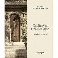 Na Starym Grunwaldzie. Domy...