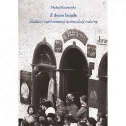 Z domu Israela. Śladami...