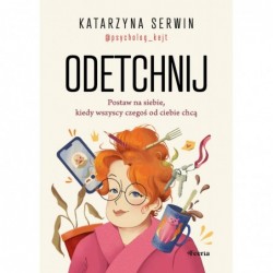 Odetchnij. Postaw na...