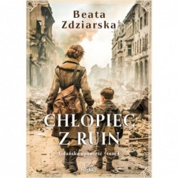Chłopiec z ruin. Gdańska...