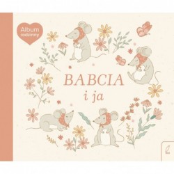 Album rodzinny. Babcia i ja