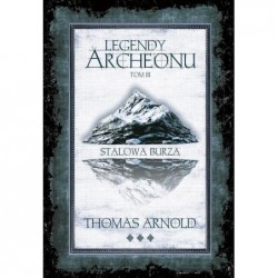 Stalowa burza. Legendy...