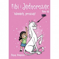 Fibi i Jednorożec. Uśmiech,...