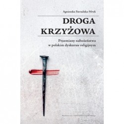 Droga krzyżowa. Przemiany...