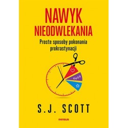 Nawyk nieodwlekania. Proste...