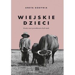 Wiejskie dzieci. Kiedy nasi...