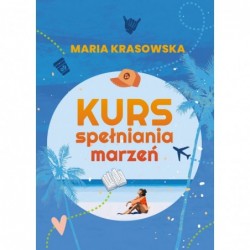 Kurs spełniania marzeń