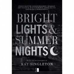 Bright Lights & Summer...