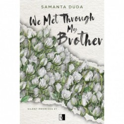 We Met Through My Brother....