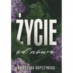 Życie od nowa