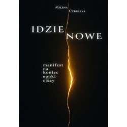 Idzie Nowe. Manifest na...