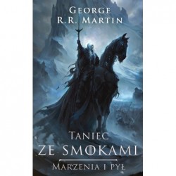 Taniec ze smokami: Marzenia...