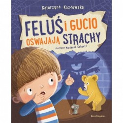 Feluś i Gucio oswajają strachy