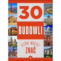 30 budowli, które musisz znać