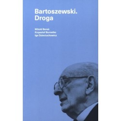 Bartoszewski. Droga