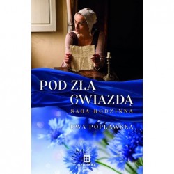 Pod złą gwiazdą. Saga...