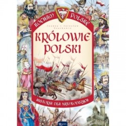 Królowie Polski. Kocham Polskę