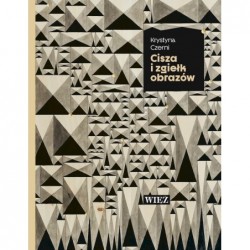 Cisza i zgiełk obrazów